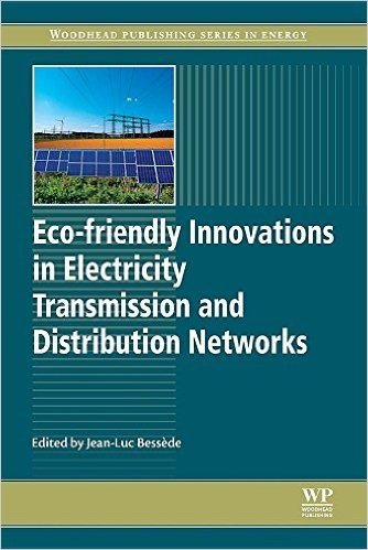 Eco-Friendly Innovations in Electricity Transmission and Distribution Networks
