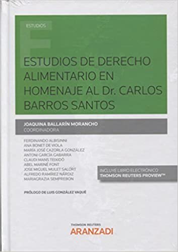Estudios de Derecho alimentario (Papel + e-book) . En homenaje al Dr. Carlos Barros Santos indir