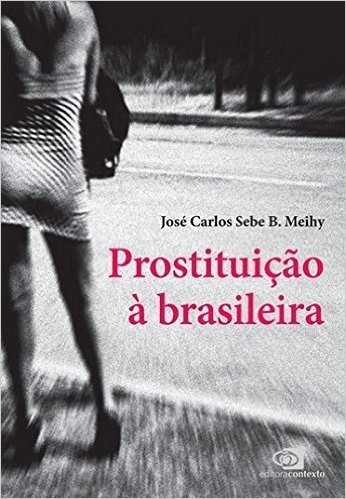 Prostituição à Brasileira. Cinco Histórias - Volume 1
