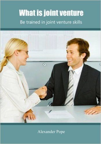 What Is Joint Venture: Be Trained in Joint Venture Skills