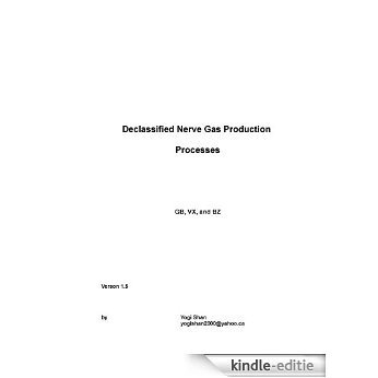 Declassified Nerve Gas Production Processes (English Edition) [Kindle-editie]