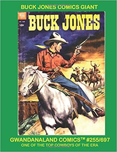 indir Buck Jones Comics Giant: Gwandanaland Comics #255/697 - One Of The Most Famous Cowboy Stars of All Time In Western Comic Action