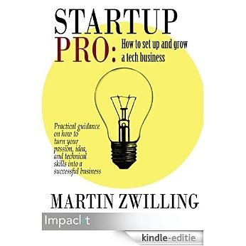 StartupPro: How to set up and grow a tech business [Kindle-editie]