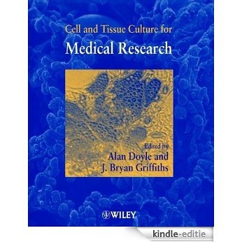 Cell and Tissue Culture for Medical Research [Kindle-editie]