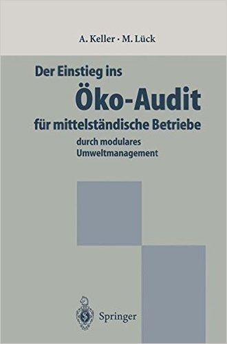 Der Einstieg Ins Oko-Audit Fur Mittelstandische Betriebe: Durch Modulares Umweltmanagement