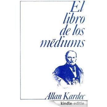 El Libro de los Médiums (Spanish Edition) [Kindle-editie] beoordelingen