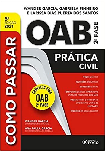 COMO PASSAR NA OAB 2ª FASE - PRATICA CIVIL - 5ª ED - 2021
