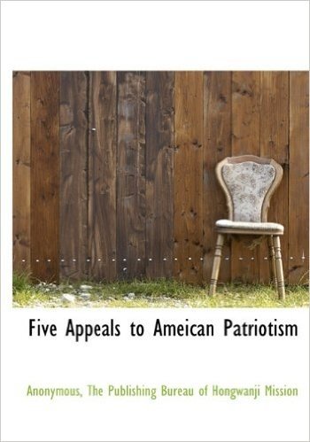 Five Appeals to Ameican Patriotism