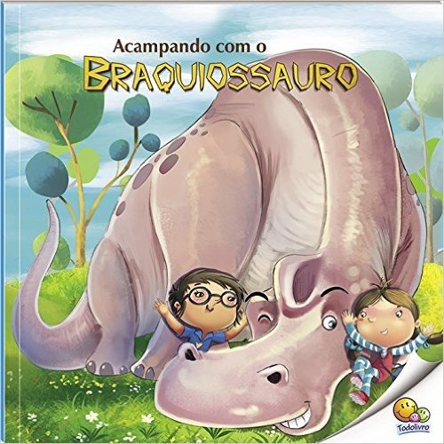 Acampando com o Braquiossauro - Nível 3. Coleção Mundo dos Dinossauros