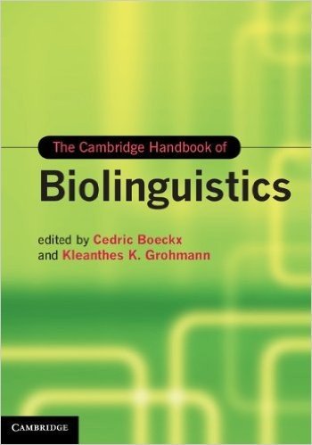 The Cambridge Handbook of Biolinguistics (Cambridge Handbooks in Language and Linguistics) baixar