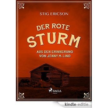 Der Rote Sturm: aus den Erinnerung von Jenny M. Lind (German Edition) [Kindle-editie] beoordelingen
