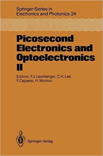 Picosecond Electronics and Optoelectronics II: Proceedings of the Second Osa-IEEE (Leos) Incline Village, Nevada, January 14 16, 1987