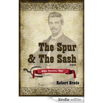 The Spur & The Sash (English Edition) [Kindle-editie]