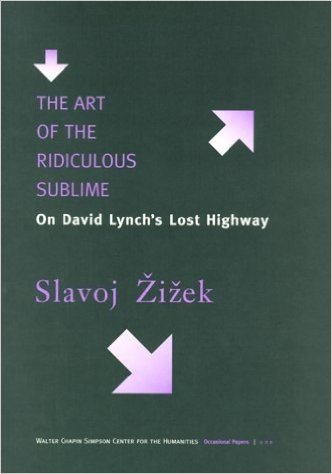 The Art of the Ridiculous Sublime: On David Lynchos Lost Highway