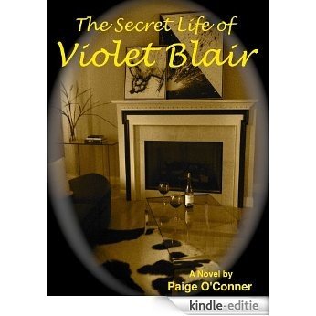 The Secret Life of Violet Blair (English Edition) [Kindle-editie]