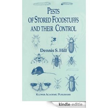 Pests of Stored Foodstuffs and their Control [Kindle-editie]