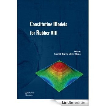 Constitutive Models for Rubber VIII [Print Replica] [Kindle-editie]