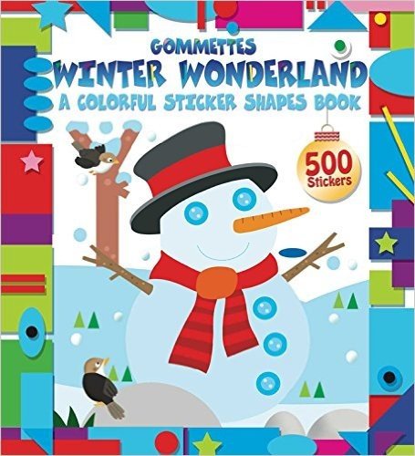 Winter Wonderland: A Colorful Sticker Shapes Book