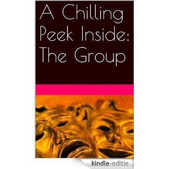 A Chilling Peek Inside: The Group (English Edition) [Kindle-editie]
