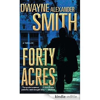 Forty Acres: A Thriller (English Edition) [Kindle-editie] beoordelingen