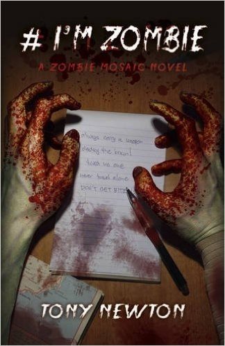 # I'm Zombie: A Zombie Mosaic Novel