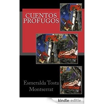 Cuentos prófugos: Colección sineomine (Colección Sinenomine nº 3) (Spanish Edition) [Kindle-editie]