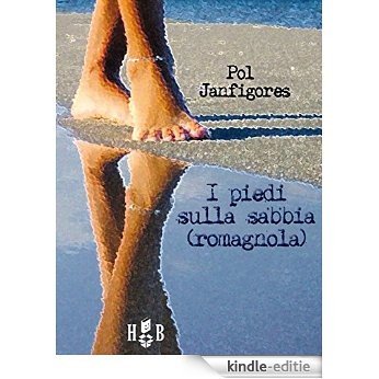 I piedi sulla sabbia (romagnola) [Kindle-editie]