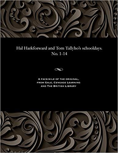 indir Hal Harkforward and Tom Tallyho&#39;s schooldays. No. 1-14