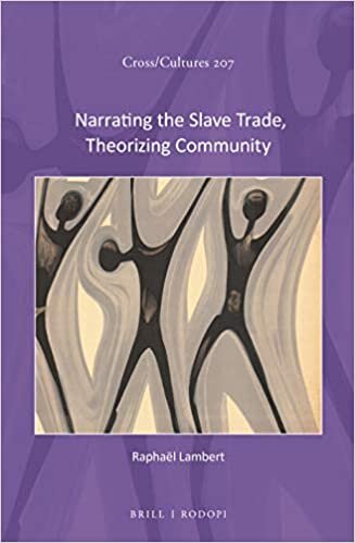 Narrating the Slave Trade, Theorizing Community (Cross/Cultures)