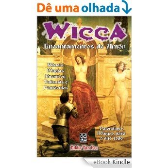Wicca - Encantamentos de Amor [eBook Kindle]