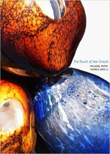 The Touch of the Oracle: Michael Petry: Works 2003