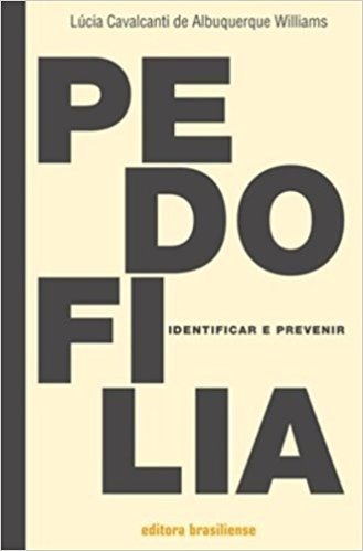 Pedofilia. Identificar e Prevenir