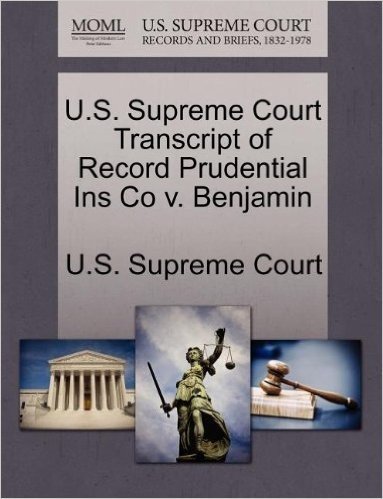 U.S. Supreme Court Transcript of Record Prudential Ins Co V. Benjamin baixar