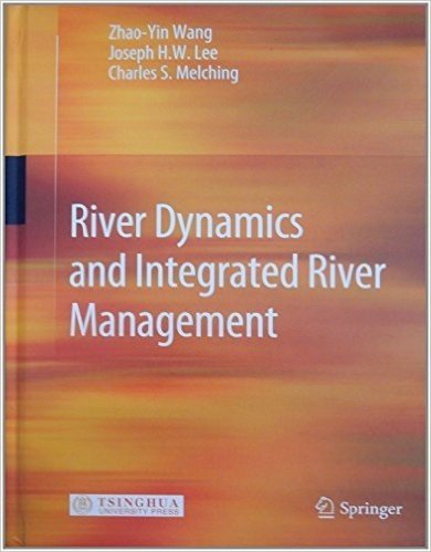 River Dynamics and Integrated River Management （河流动力学与河流综合管理） 资料下载
