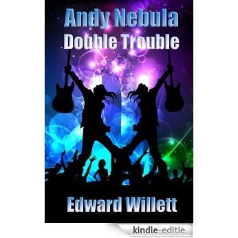 Andy Nebula: Double Trouble (English Edition) [Kindle-editie]