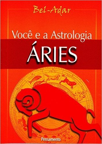 Você e a Astrologia. Aries
