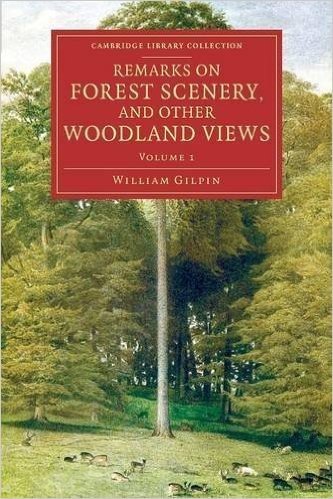 Remarks on Forest Scenery, and Other Woodland Views: Illustrated by the Scenes of New-Forest in Hampshire baixar