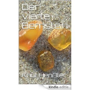 Der vierte Bernstein: Kriminalgeschichten von der Ostsee (Küsten-Krimi Ost 4) (German Edition) [Kindle-editie]