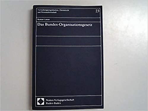 Das Bundes-Organisationsgesetz (Verwaltungsorganisation, Staatsaufgaben und Öffentlicher Dienst)