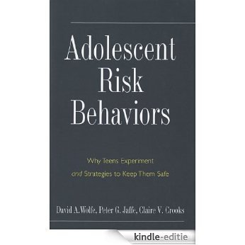Adolescent Risk Behaviors: Why Teens Experiment and Strategies to Keep Them Safe (Current Perspectives in Psychology) [Kindle-editie] beoordelingen
