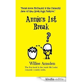 Annie's 1st Break (The Annie McCauley Romantic Comedy Mysteries) (English Edition) [Kindle-editie]