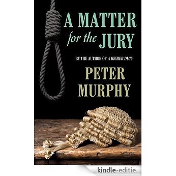 A Matter for the Jury (A Ben Schroeder Novel) [Kindle-editie]