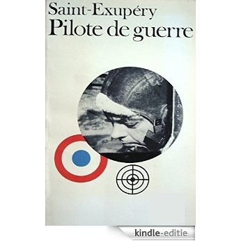 PILOTE DE GUERRE [Illustrated] (French Edition) [Kindle-editie]