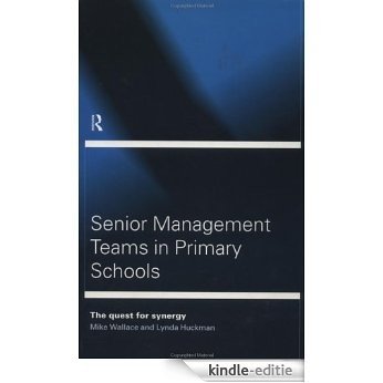 Senior Management Teams in Primary Schools (Educational Management) [Kindle-editie]