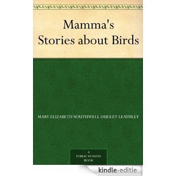 Mamma's Stories about Birds (English Edition) [Kindle-editie]