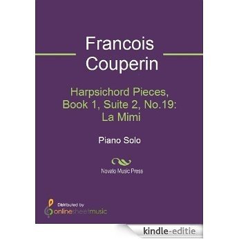Harpsichord Pieces, Book 1, Suite 2, No.19:  La Mimi [Kindle-editie] beoordelingen