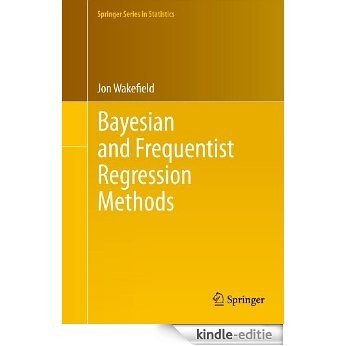 Bayesian and Frequentist Regression Methods (Springer Series in Statistics) [Kindle-editie]