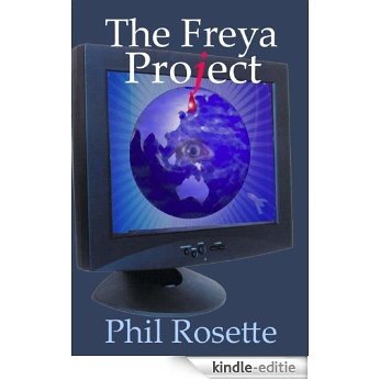 The Freya Project (English Edition) [Kindle-editie] beoordelingen