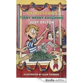 Pee Wee Scouts: Teeny Weeny Zucchinis [Kindle-editie]