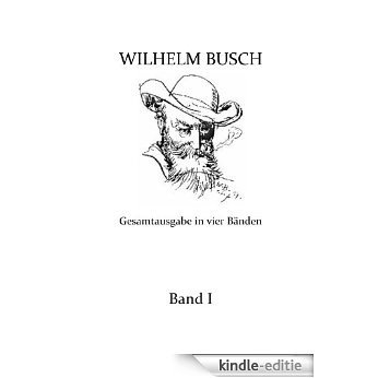 Wilhelm Busch Gesamtausgabe in vier Bänden 1/4 (German Edition) [Kindle-editie] beoordelingen